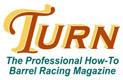 The Professional How-To Barrel Racing Magazine